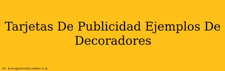 Tarjetas De Publicidad Ejemplos De Decoradores