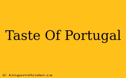 Taste Of Portugal