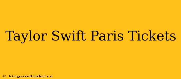 Taylor Swift Paris Tickets