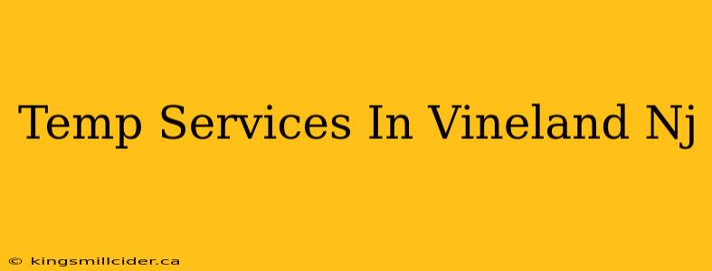 Temp Services In Vineland Nj