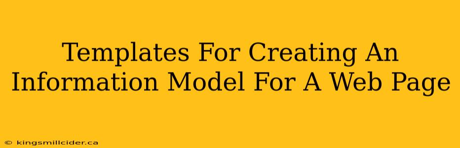 Templates For Creating An Information Model For A Web Page