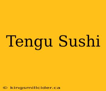 Tengu Sushi