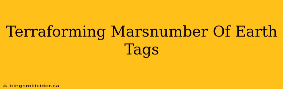 Terraforming Marsnumber Of Earth Tags