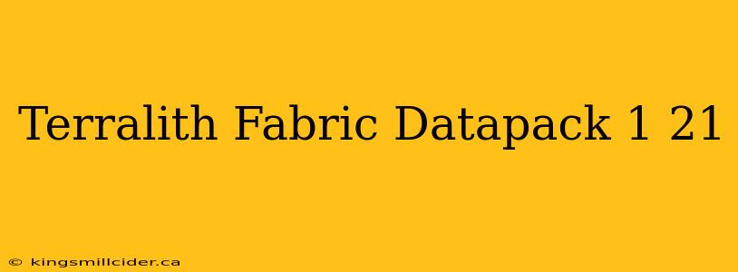 Terralith Fabric Datapack 1 21