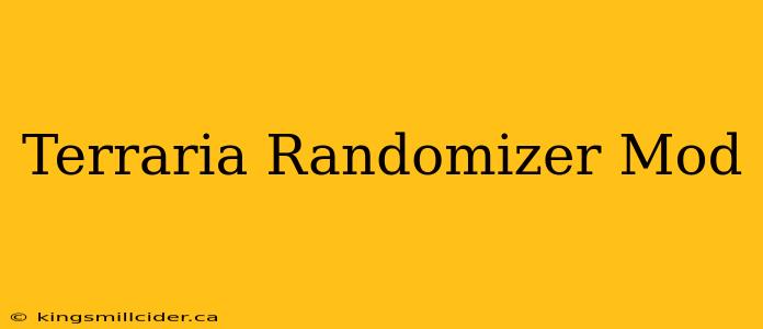 Terraria Randomizer Mod