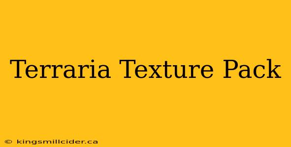 Terraria Texture Pack