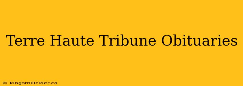 Terre Haute Tribune Obituaries