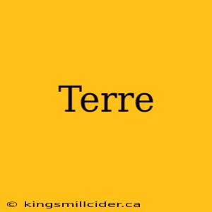 Terre