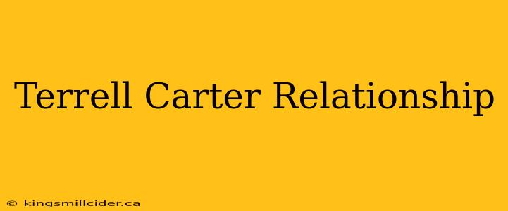 Terrell Carter Relationship