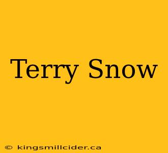 Terry Snow