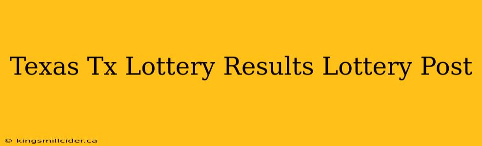 Texas Tx Lottery Results Lottery Post