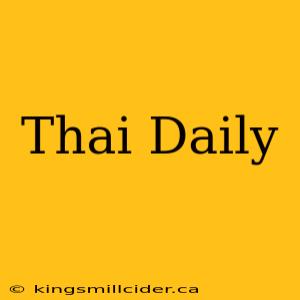 Thai Daily