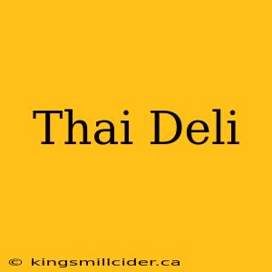 Thai Deli