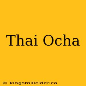 Thai Ocha