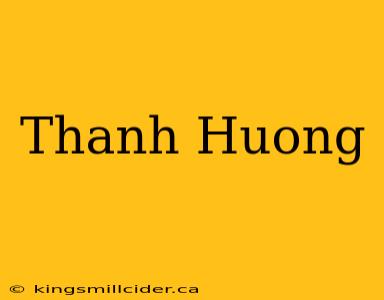 Thanh Huong