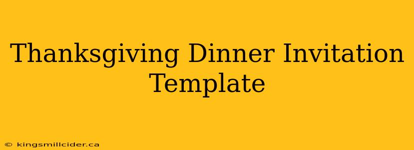 Thanksgiving Dinner Invitation Template