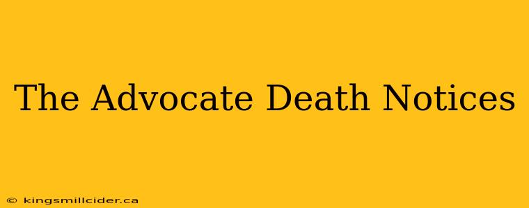 The Advocate Death Notices