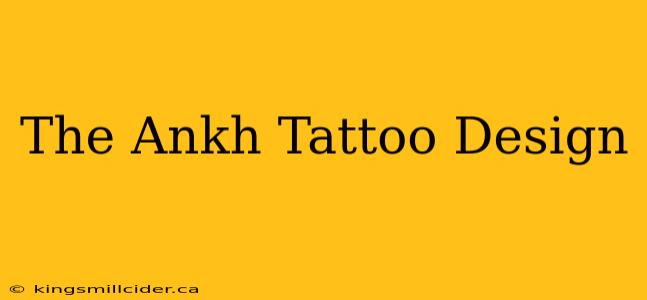 The Ankh Tattoo Design