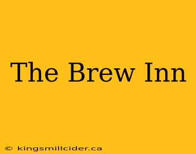 The Brew Inn