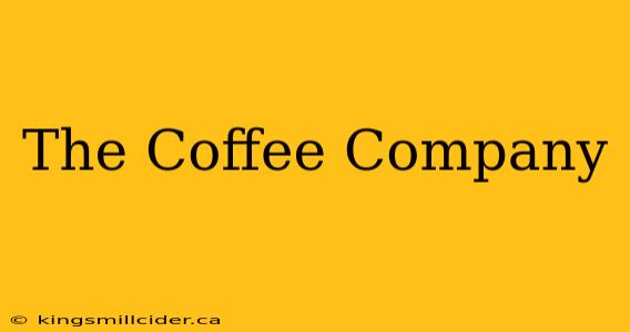 The Coffee Company