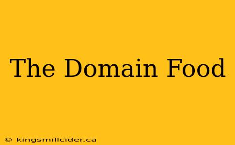 The Domain Food