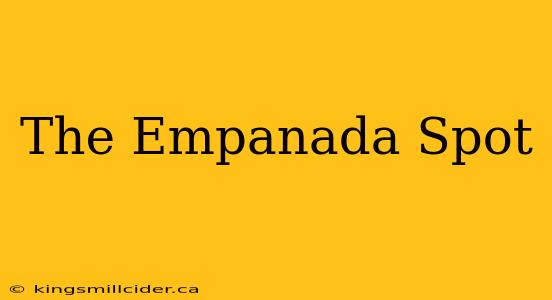 The Empanada Spot