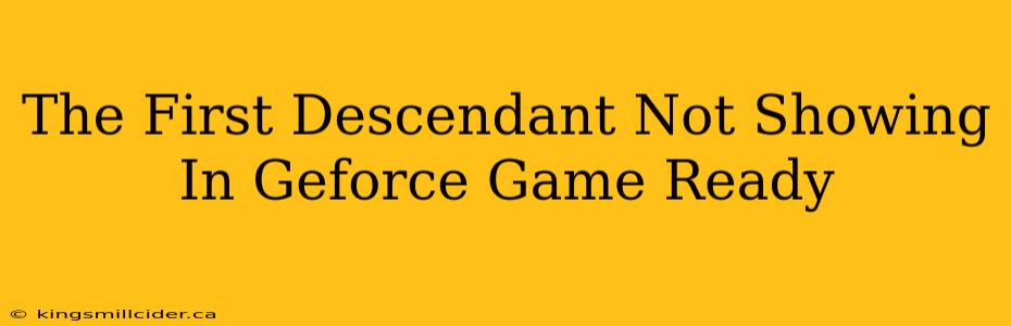 The First Descendant Not Showing In Geforce Game Ready