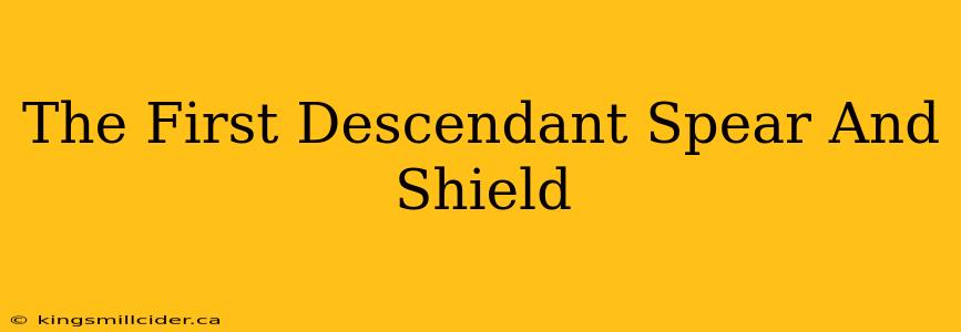 The First Descendant Spear And Shield