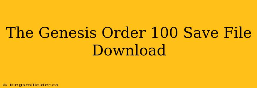 The Genesis Order 100 Save File Download