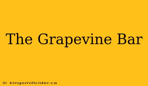 The Grapevine Bar