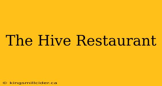 The Hive Restaurant