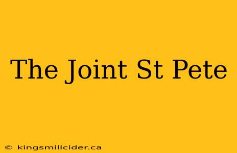 The Joint St Pete