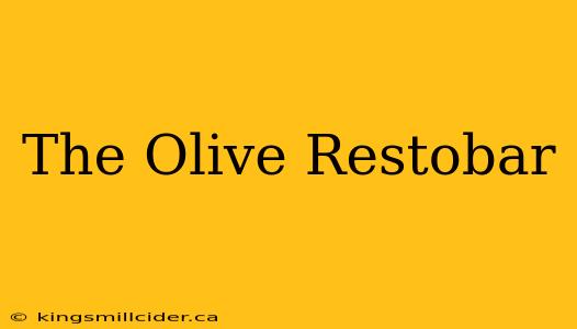 The Olive Restobar