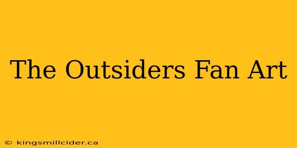 The Outsiders Fan Art