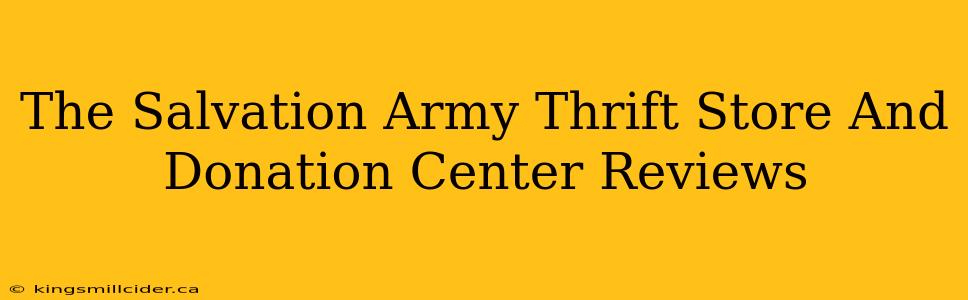 The Salvation Army Thrift Store And Donation Center Reviews