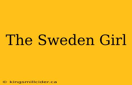 The Sweden Girl