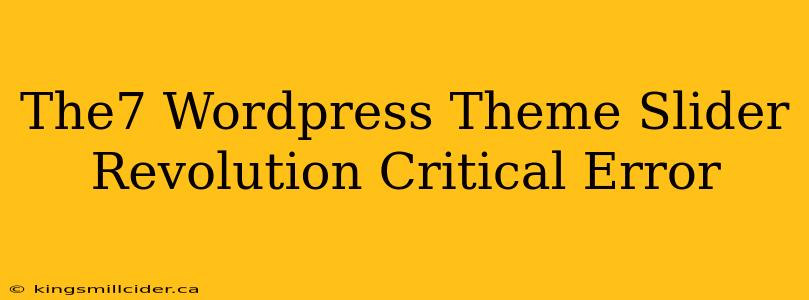 The7 Wordpress Theme Slider Revolution Critical Error