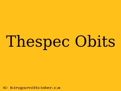 Thespec Obits