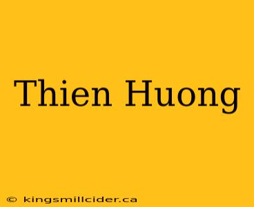 Thien Huong