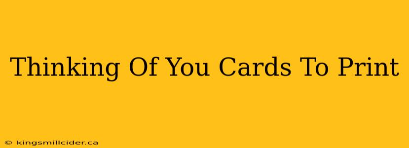 Thinking Of You Cards To Print