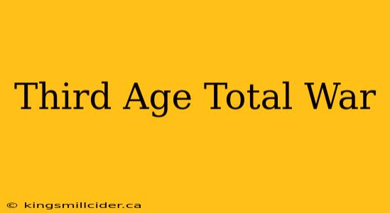 Third Age Total War