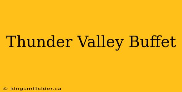 Thunder Valley Buffet