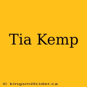 Tia Kemp