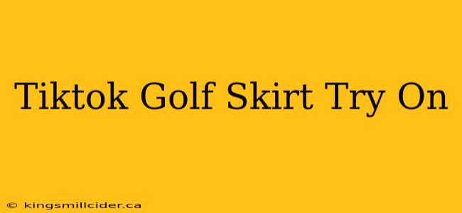 Tiktok Golf Skirt Try On