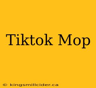 Tiktok Mop