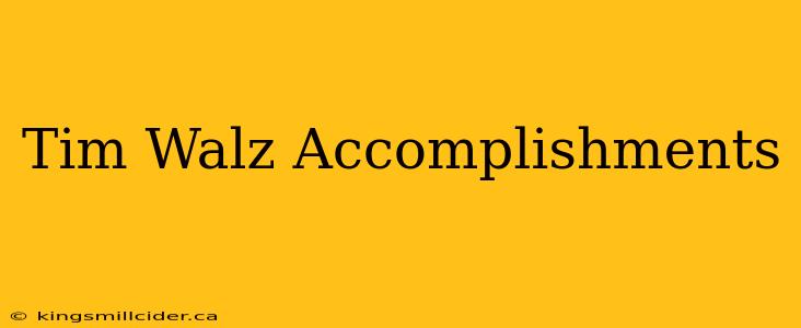 Tim Walz Accomplishments