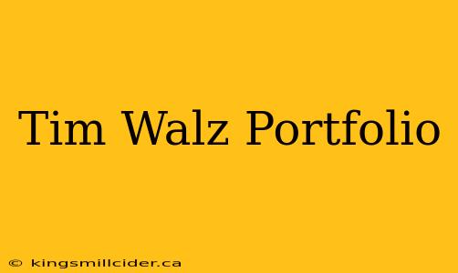 Tim Walz Portfolio