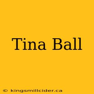 Tina Ball