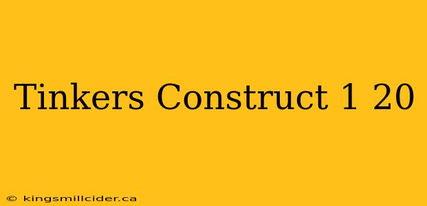 Tinkers Construct 1 20