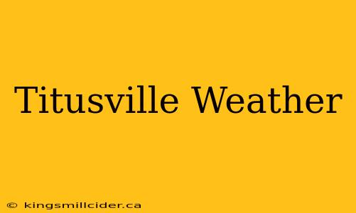 Titusville Weather